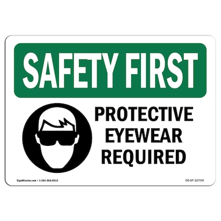 Signmission OSHA Sign, Protective Eyewear Required W/ Symbol, 10in X 7in Aluminum, 10" W, 7" H, Landscape OS-SF-A-710-L-10704